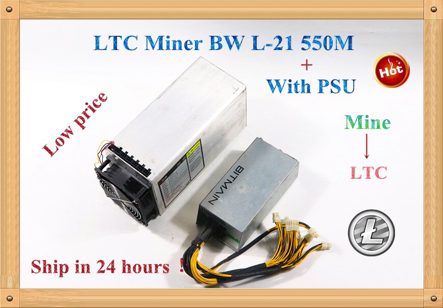   LTC Miner BW L-21 550M, antminer PSU ASIC miner ۵ L3 + 900W  ANTMINER L3 L3 + L3 + +